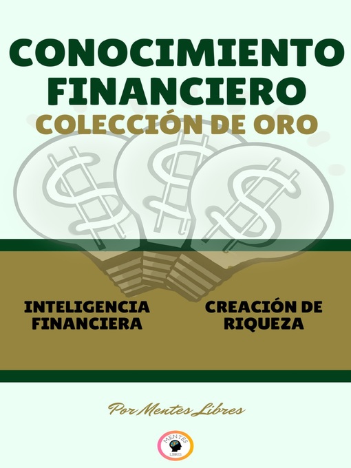 Title details for INTELIGENCIA FINANCIERA--CREACIÓN DE RIQUEZA (2 LIBROS) by MENTES LIBRES - Available